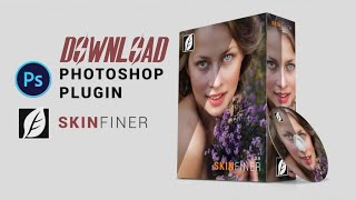 Skin Finer Photoshop Plugin Free Download 2020  SkinFiner Download amp Install 2020 [upl. by Nohtan943]