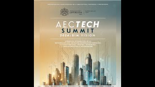 AECTECH SUMMIT 2024 BIM VISION [upl. by Ahsinotna]