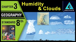 Humidity and Clouds  Std 8  Geography  Chapter 3  Maharashtra Board [upl. by Uzzia]