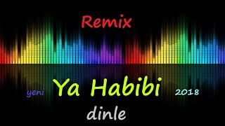 Yanıyorum Ya Habibi  Yeni  Remix  2018 [upl. by Llesram352]