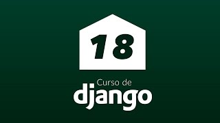 18 Curso Django  CRUD con dos formularios Parte 2 [upl. by Wilmott]