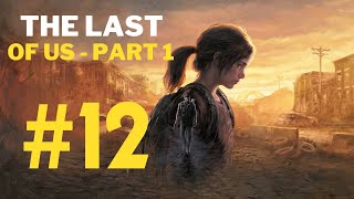 12  The Last of Us part 1  Finalizando [upl. by Abate402]