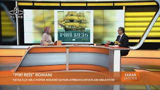 5 Aralık 2024 Ekran GazetesiFatsa İlçe Milli Eğitim Müdürü Saygın AtinkayaPiri Reis ve Yapay Zeka [upl. by Bolte]