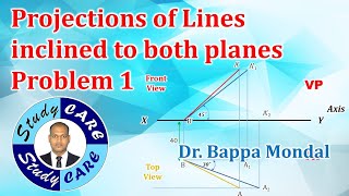 Projections of Lines inclined to both planes Problem 1  Engineering Drawing  Engineering Graphics [upl. by Yggam]