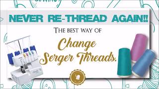 Never ReThread your Serger Machine again Here is how [upl. by Odrarej]