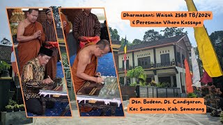 Dharmasanti Waisak 2568TB2024 dan Peresmian Vihara Kassapa [upl. by Lonee367]