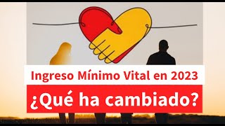 Ingreso Mínimo Vital en 2023 ¿Qué ha cambiado [upl. by Tlok]