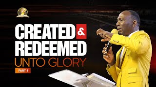 CREATED AND REDEEMED UNTO GLORY PT 1 BY DR PAUL ENENCHE [upl. by Tserof]