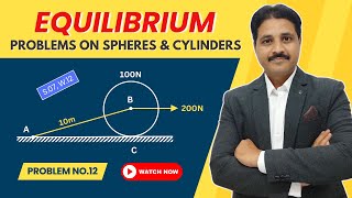 EQUILIBRIUM IN ENGINEERING MECHANICS IN HINDI  SPHERE AND CYLINDER PROBLEM 12 [upl. by Lewie]