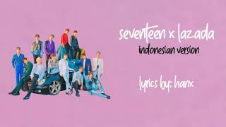 SEVENTEEN X LAZADA quot1111quot Lirik Indonesia terjemahan [upl. by Gian]