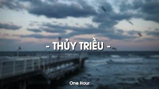 Thủy Triều 1 Hour  Quang Hùng MasterD x Quanvrox「Lofi Ver」 Official Lyrics Video [upl. by Anahsit]