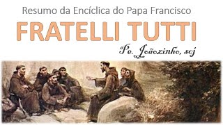 FRATELLI TUTTI  Resumo em cinco minutos [upl. by Anon200]