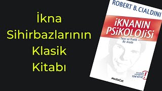 İkna Üzerine Yazılmış En İyi Kitap  İknanın Psikolojisi [upl. by Nallad]