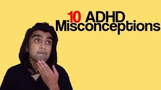 10 ADHD Misconceptions [upl. by Perceval]