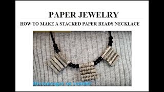 STACKED PAPER BEADS NECKLACE HOW TO DIY jewelry making [upl. by Natala]