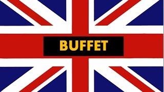 How to pronounce Buffet in English Authentic British accent [upl. by Nollahs]