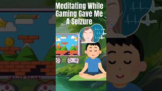 Meditation While Gaming Gave Me A Seizure meditation gaming gamer [upl. by Nnayrrehs]