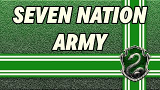 Slytherin Pride  Seven Nation Army Remix  Music video [upl. by Raynell]