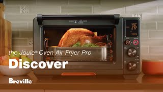 The Joule® Oven Air Fryer Pro  Introducing our Joule® Oven with Autopilot  Breville USA [upl. by Annazus735]