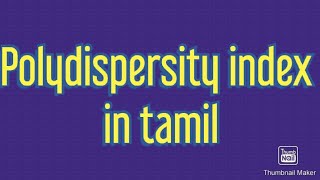 Polydispersity index in tamil [upl. by Inaliak]