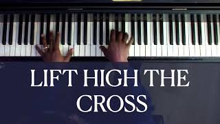 Lift High the Cross piano instrumental with lyrics [upl. by Leorsiy442]