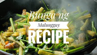 Bunga Ng Malunggay Recipe [upl. by Nomannic]