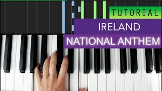 National Anthem Of Ireland Piano Tutorial [upl. by Sllew]