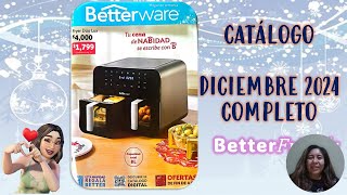 CATÁLOGO COMPLETO DICIEMBRE 2024 DE BETTERWARE [upl. by Hans]