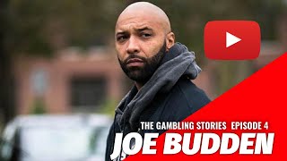 The Gambling Stories Ep 4  Joe Budden [upl. by Tobin]