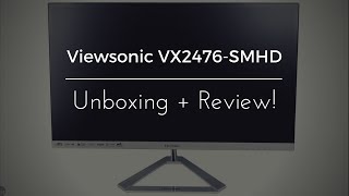 Viewsonic VX2476SMHD Unboxing  Review Old Video [upl. by Robison]