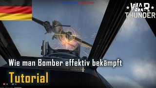 Wie man in War Thunder effektiv Bomber abschießt Guide  Tutorial [upl. by Mason]