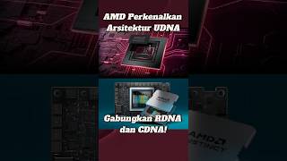 AMD UDNA RDNA CDNA TechUpdate Innovation2024 AMDvsNVIDIA NextGenTech TechNews GamingTech [upl. by Richey]