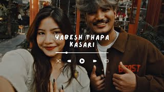 Kasari yabesh thapa lyrics [upl. by Ayekal80]