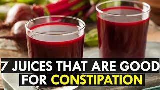 7 Juices That Are Good for Constipation [upl. by Eilra]