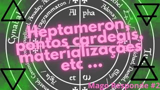 Circulo do Heptameron pontos cardeais na magia e muito mais  Mago Responde 2 [upl. by Adni780]