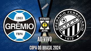 GRÊMIO 3 X 1 OPERÁRIO l COPA DO BRASIL l TERCEIRA FASE l NARRAÇÃO [upl. by Eniamret137]