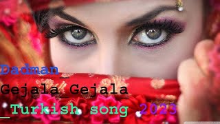 Dadman Gejala Gejala Turkish Remix Song viral tik Tok Song song arabic turkishsong [upl. by Doty]