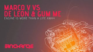 Marco V vs De Leon amp Gum Me  Engine Is More Than A Life Away In Charge Recordings [upl. by Lancey]