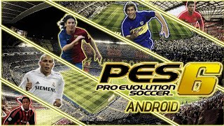 COMO DESCARGAR PES 6 PARA ANDROID [upl. by Htebasyle200]