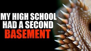 quotMy High School Had a Second Basementquot Creepypasta [upl. by Vastha516]