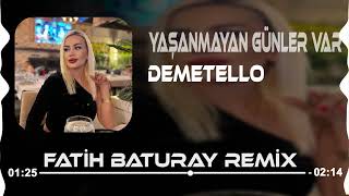 DEMET ELLOO  Yaşanmayan Günler Var Fatih Baturay Remix [upl. by Acinad]