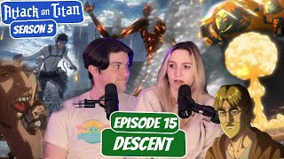 BERTHOLDT MAKES HIS MOVE  Attack on Titan Season 3 Reaction with my Girlfriend  Ep 15 “Descentquot [upl. by Anaile204]