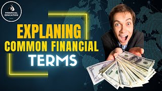 Explaining Common Financial Terms And Concepts In Layman [upl. by Nica407]