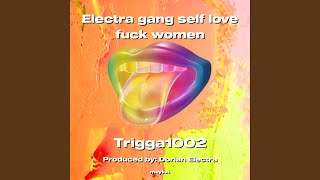 Electra gang self love f women [upl. by Orin]