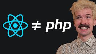 React isnt PHP and thats a good thing [upl. by Dar]