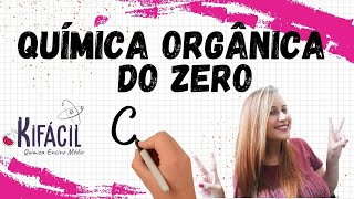 Química Orgânica  DO ZERO [upl. by Rehposirhc353]