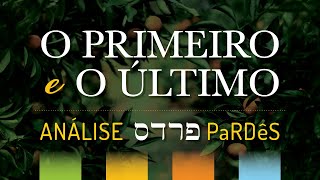 O Primeiro e o Último  Análise PaRDêS [upl. by Ahcire]