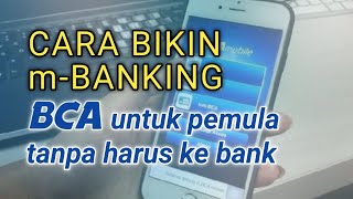 Cara Membuat mBanking BCA Terbaru [upl. by Lawford849]