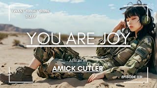 Amick Cutler  You Are Joy [upl. by Kenlay]