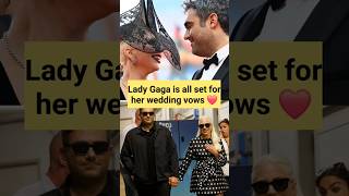 Lady Gaga is all set for her wedding vows ladygaga [upl. by Airehc]